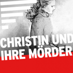 Christin und ihre Mörder Podcast